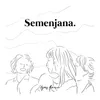 About Semenjana Song