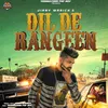 About Dil De Rangeen Song