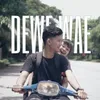 About Dewe Wae Song