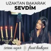 About Uzaktan Bakarak Sevdim Song