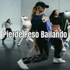 About Pierde Peso Bailando Song