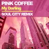 My Darling Soul City Remix