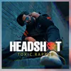 About Headshot Song