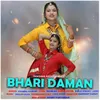 About Bhari Daman Song