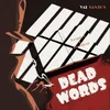 About Dead Words Song