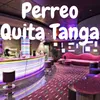 Perreo Quita Tanga