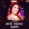 About Mere Rashke Qamar Song