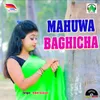 Mahuwa Bagicha