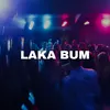 About Laka Bum Song
