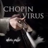 About Chopin Virus Song