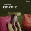 About Cidro 2 Song