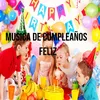 Mix Happy Birthday Songs, Birthday Party, Musica de Cumpleaños Feliz