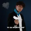 About Ti ci portero' Song