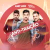 About Anti-Traição Song