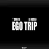 About Ego Trip Song