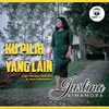 About Kupilih Yang Lain Song