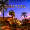 About Ambition Song