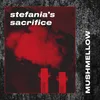 About Stefania's Secrifice Song