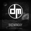 About Bad Monday Song