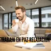 Trabaja en Paz Relajacion