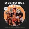 About O Jeito Que Cê Faz Song