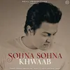 Sohna Sohna Khwaab