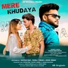 About Mere Khudaya Song