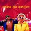 About Chop Ma Money Song