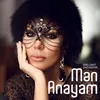About Mən Anayam Song