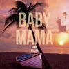 About Baby Mama Song