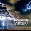 About Beso del Trueno Song