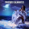 Truenos Calmantes