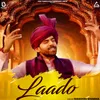 About Laado Song