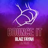 About Bounce It Song