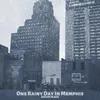 About One Rainy Day in Memphis Live Song