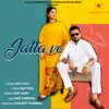 About Jatta Ve Song