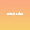 Nhớ Lắm