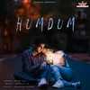 About Humdum Song