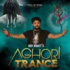 About Aghori Trance Song