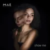 About Show Me Song