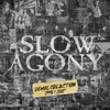 Slow Agony Garage 922 Sessions (2001)