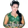 About Ati Kesikso Song