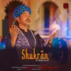 About Shukran Song