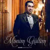 About Mənim Gülüm Song