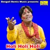 About Holi Holi Holi Song