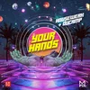 About Your Hands Extended Mix Song