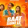 About Baat Suni Le Song