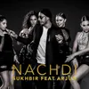 About Nachdi Remix Song