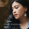 About Dikau Khayalan Song