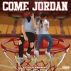 Come Jordan